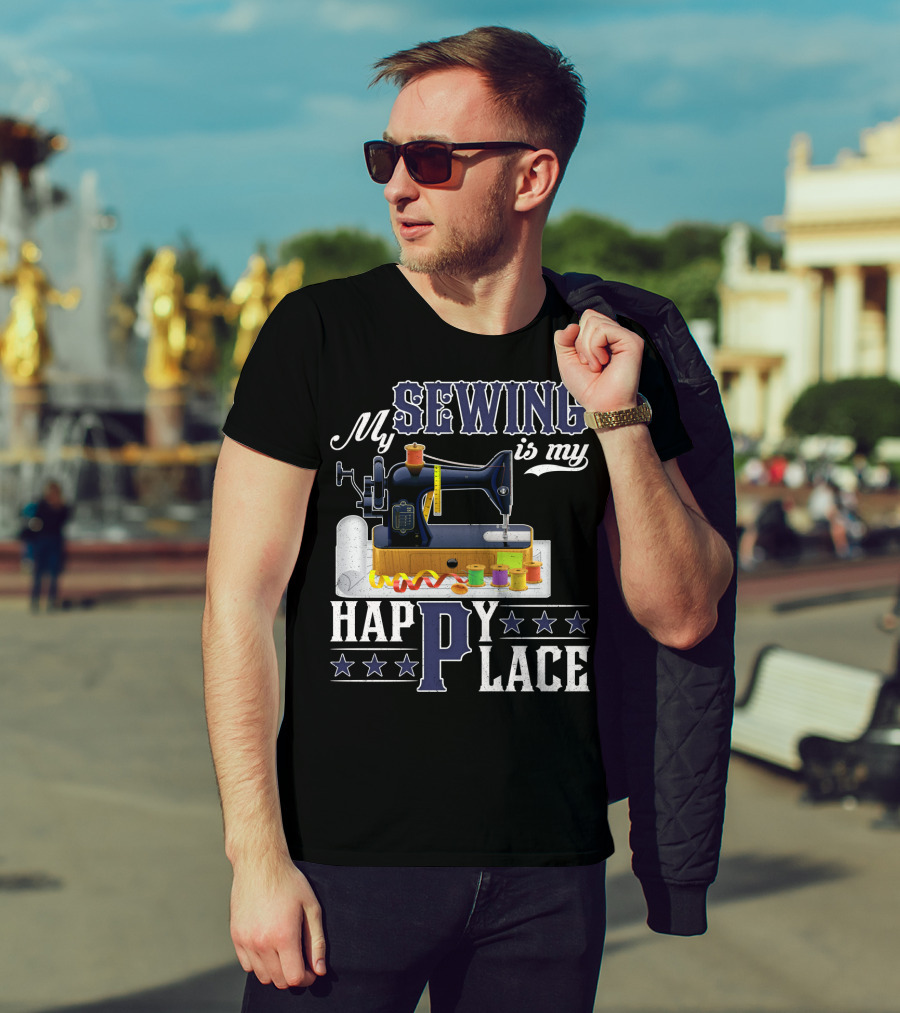 My Sewing Is My Happy Place Sewing Machine Spools Stars T-Shirt