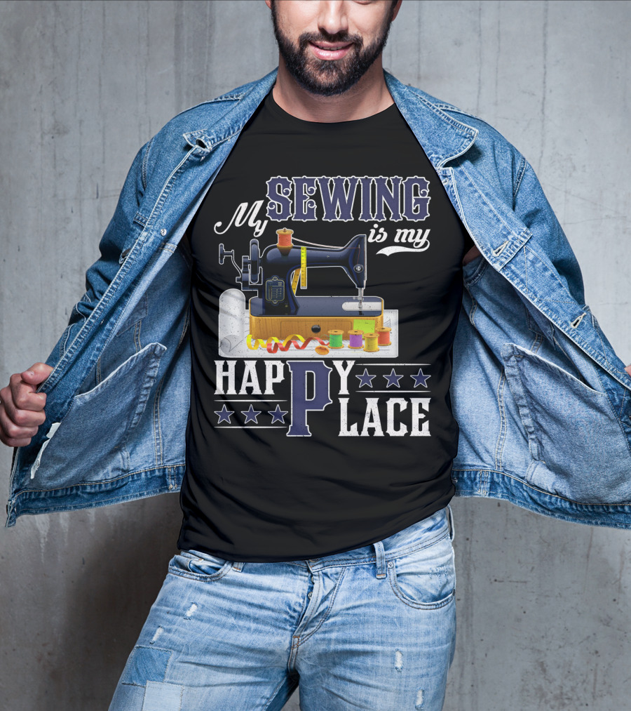 My Sewing Is My Happy Place Sewing Machine Spools Stars T-Shirt