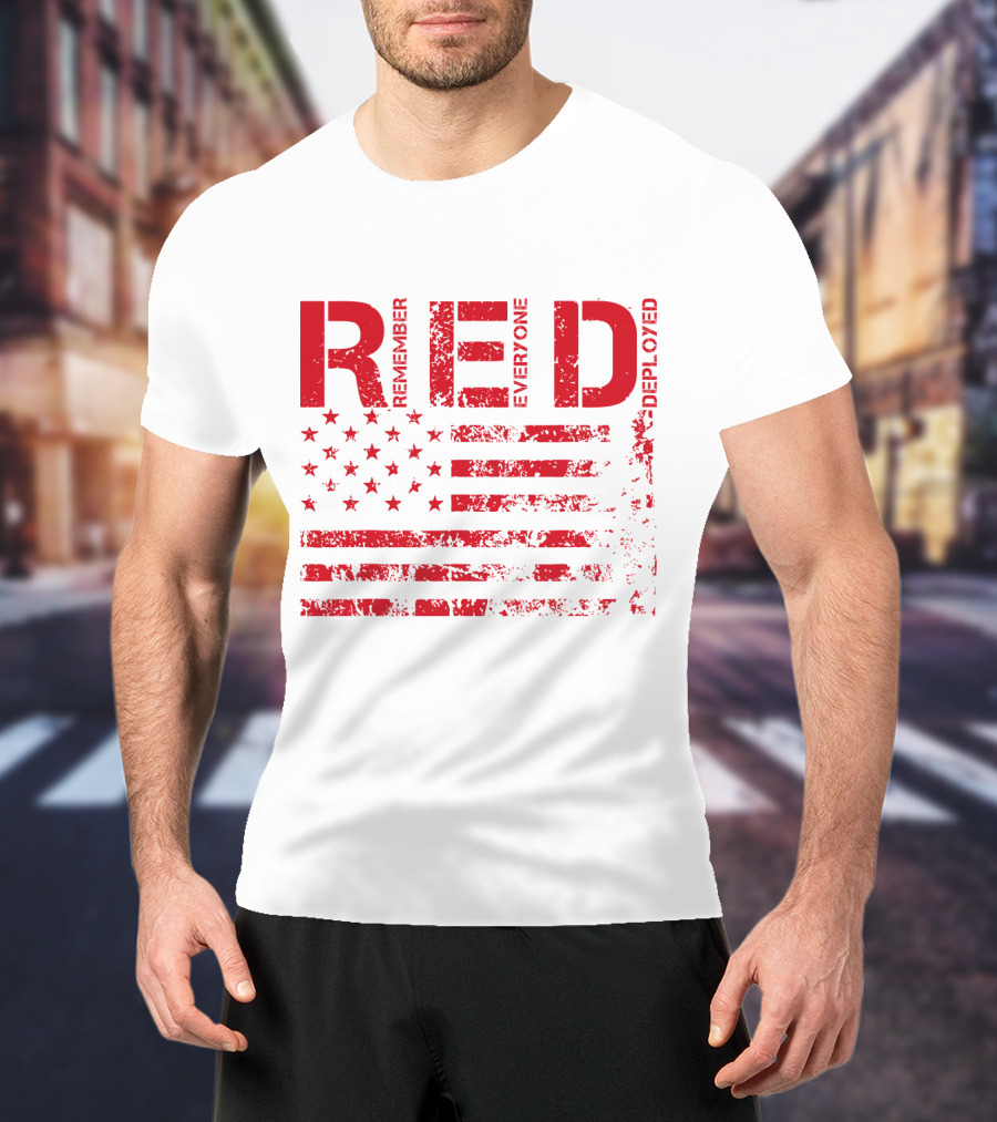 Red Fridays Remember Everyone Deployed American Flag T-Shirt