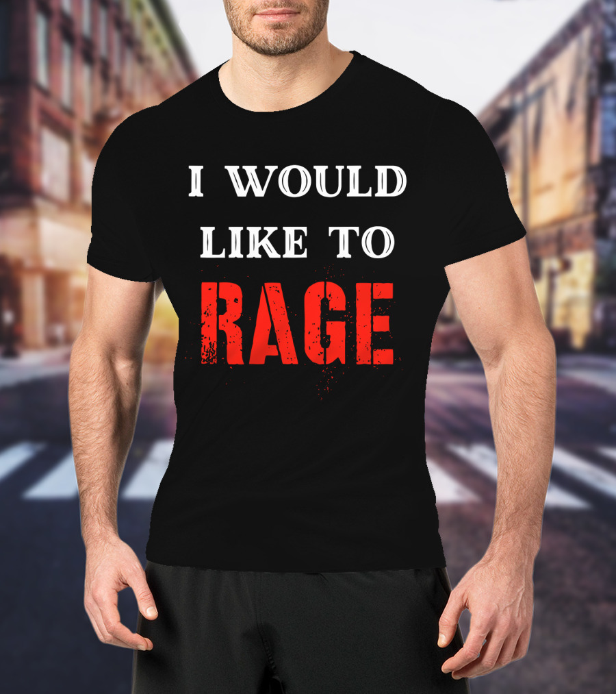 I Would Like To Rage Warrior Class RPG Barbarian DND T-Shirt