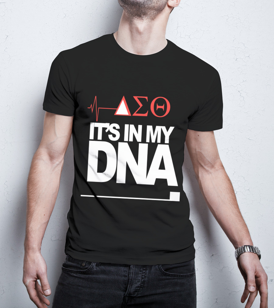 Delta Sigma Love It's In My DNA T-Shirt