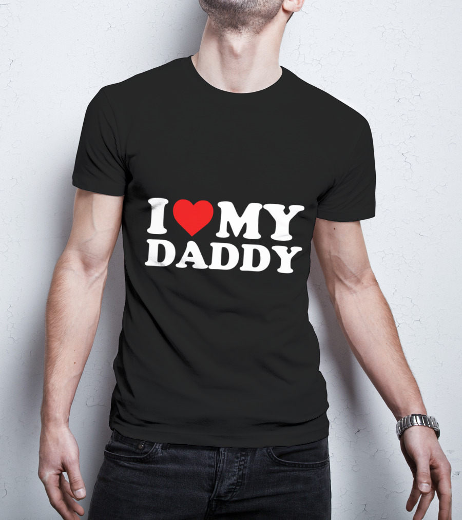 I Heart My Daddy With Love T-Shirt