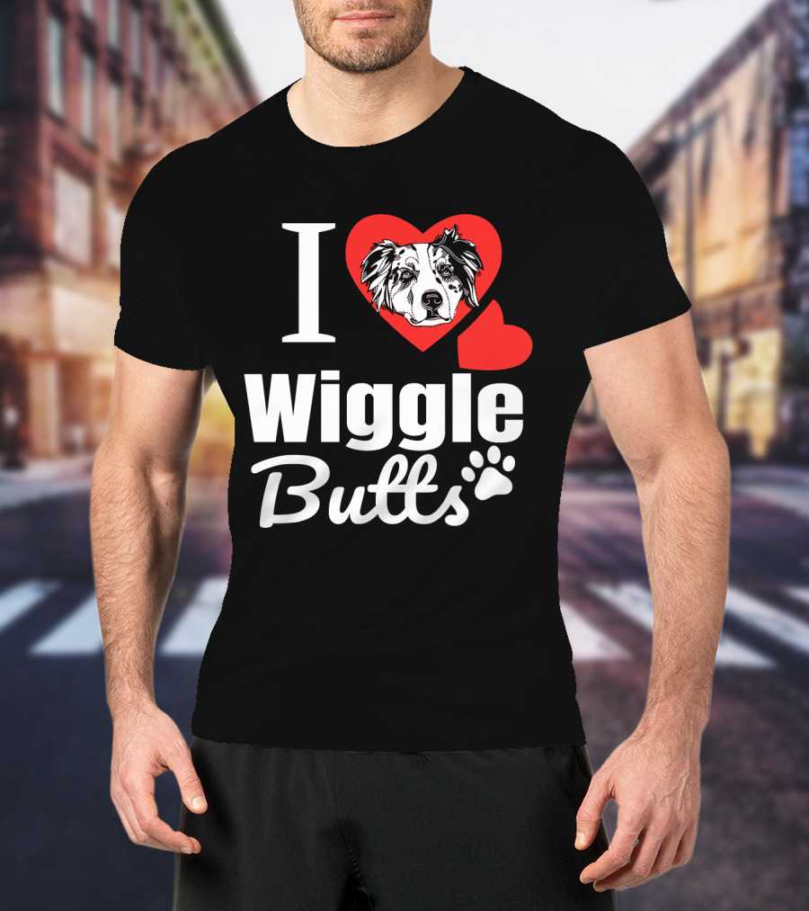 I Love Wiggle Butts I Heart Australian Shepherd T-Shirt