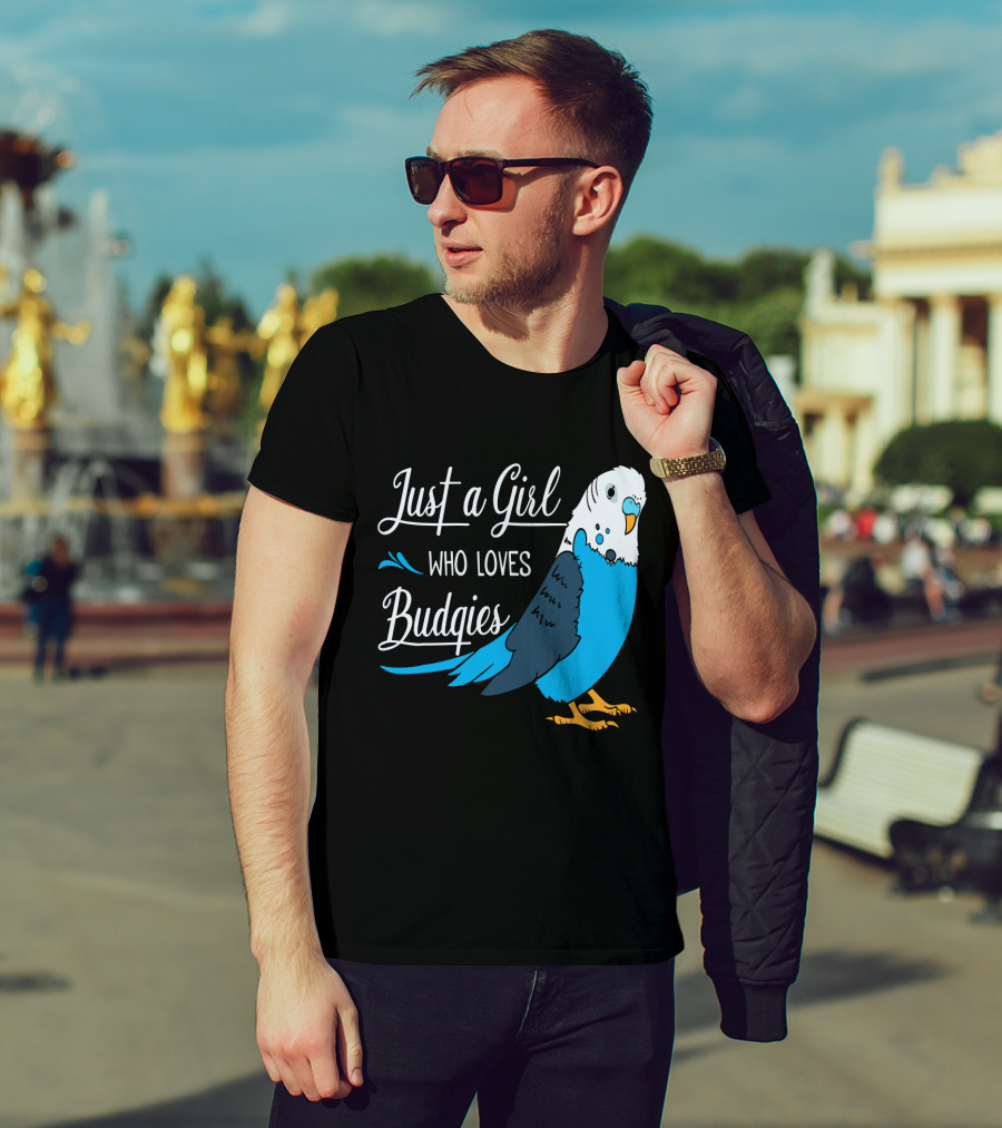 Just A Girl Who Loves Budgies Blue And White Parakeet T-Shirt