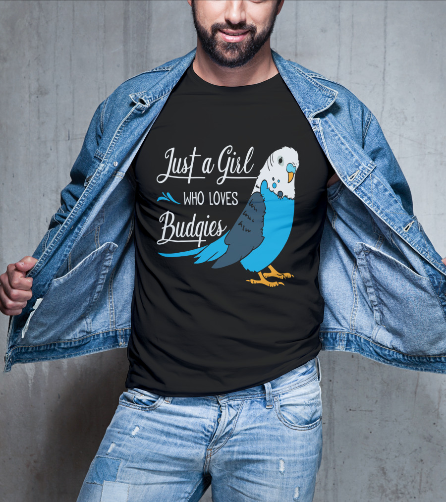 Just A Girl Who Loves Budgies Blue And White Parakeet T-Shirt