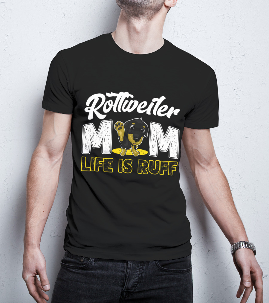 Rottweiler Mom Life Is Ruff Cute Paw Print Puppy T-Shirt