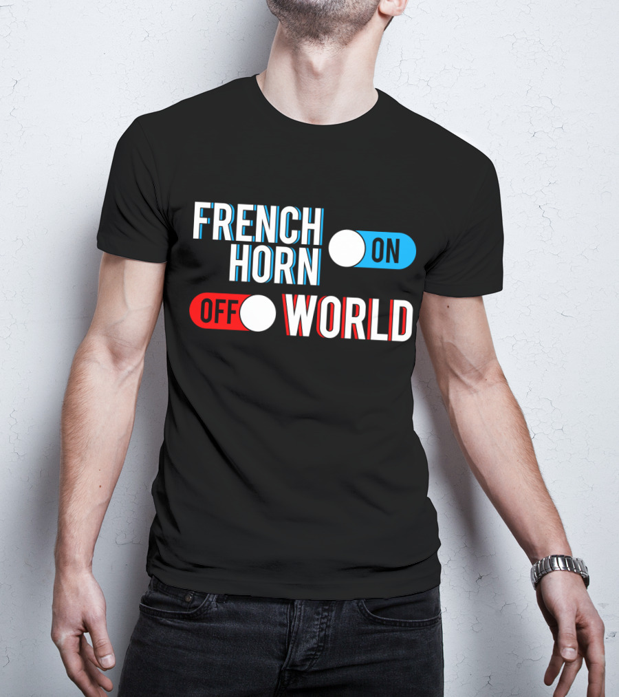 French Horn On Off World T-Shirt
