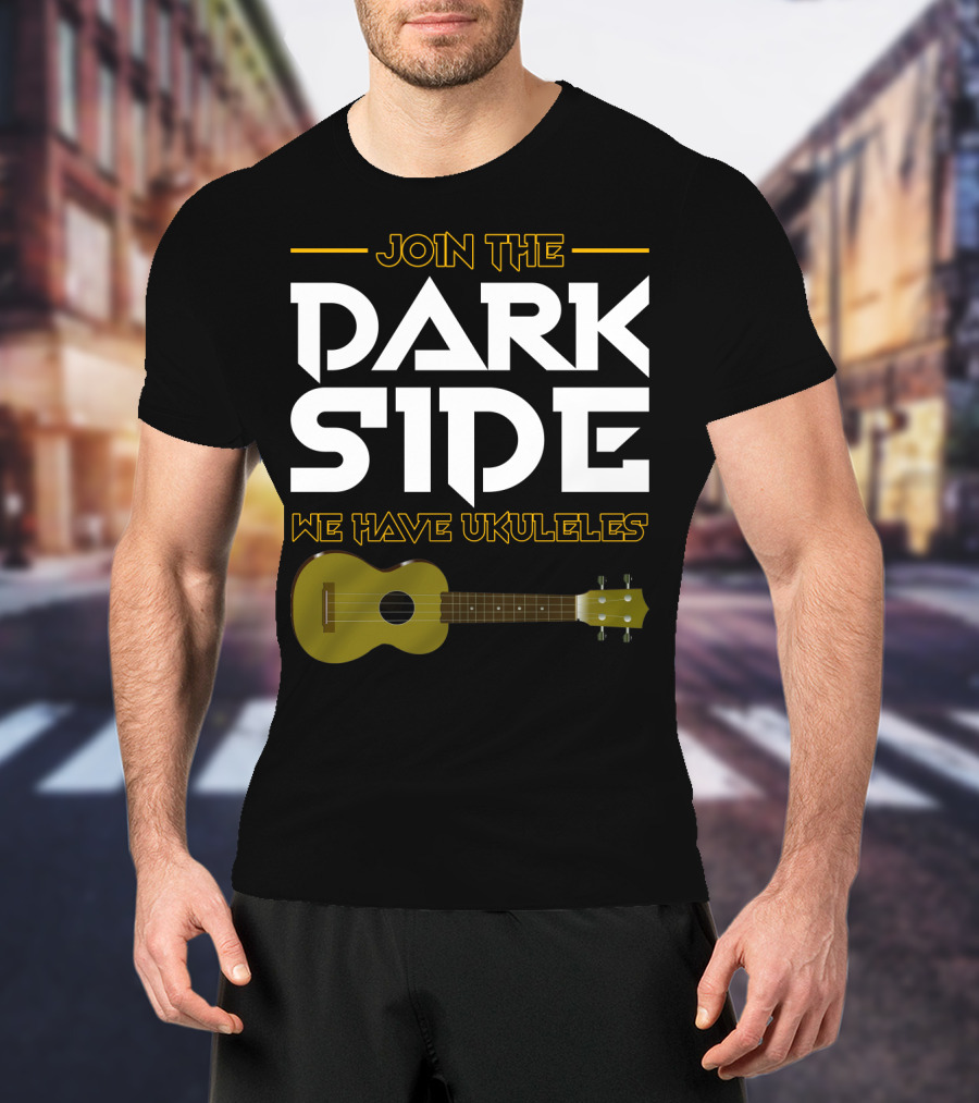 Join The Dark Side We Have Ukuleles T-Shirt