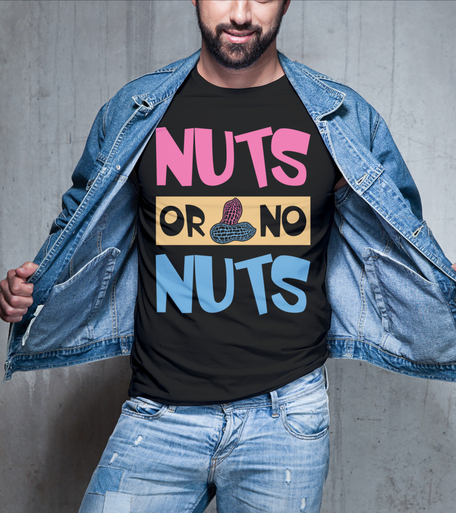 Nuts Or No Nuts Peanuts Gender Reveal T-Shirt
