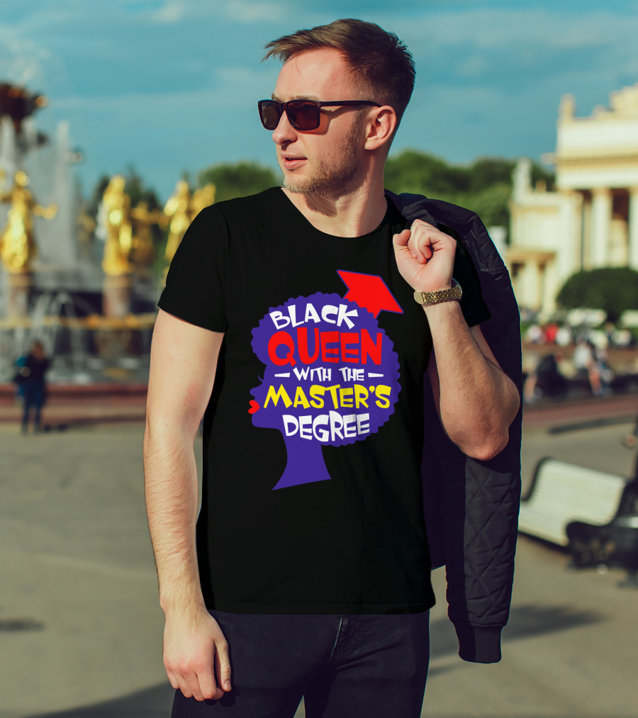 Black Queen With The Master's Degree Graduation Hat T-Shirt