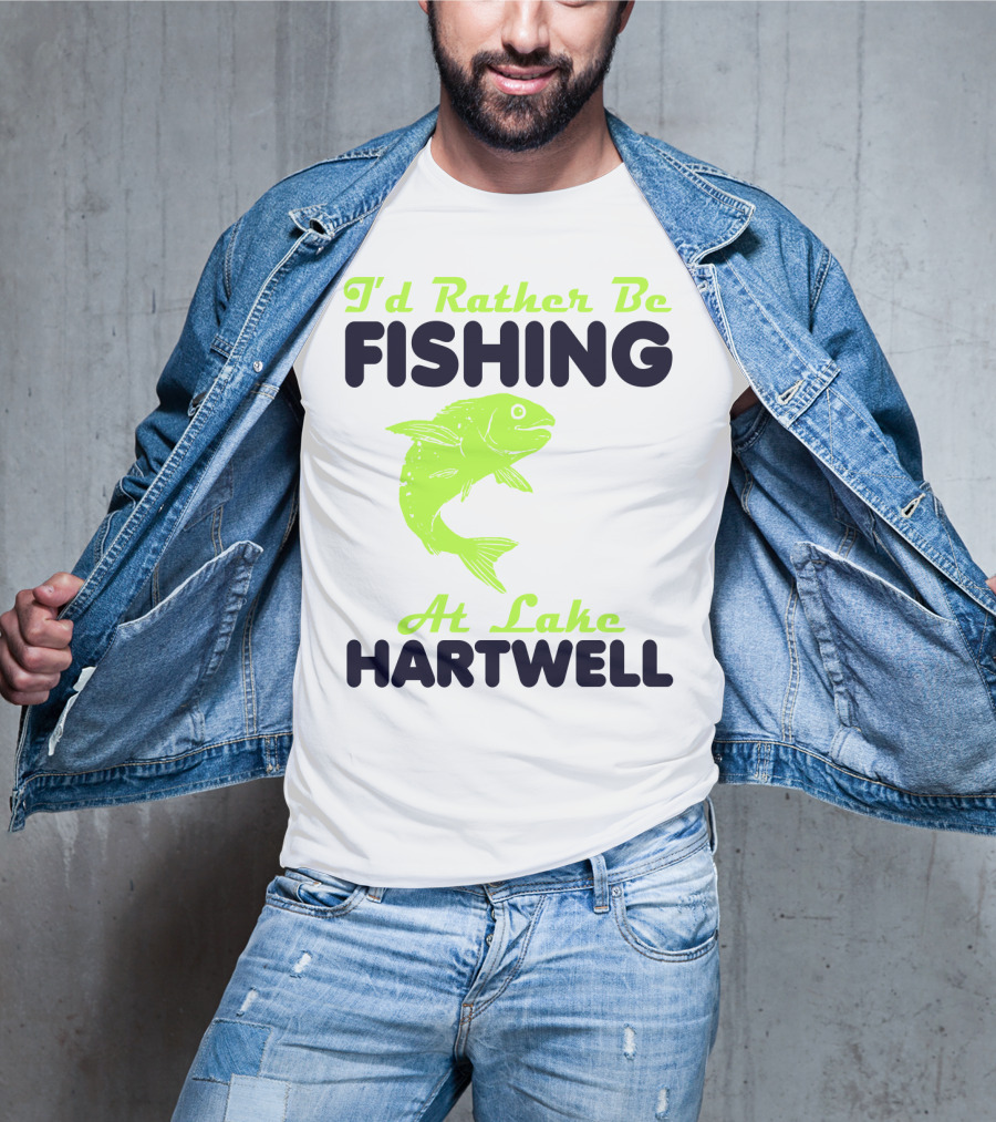 I'd Rather Be Fishing At Lake Hartwell T-Shirt