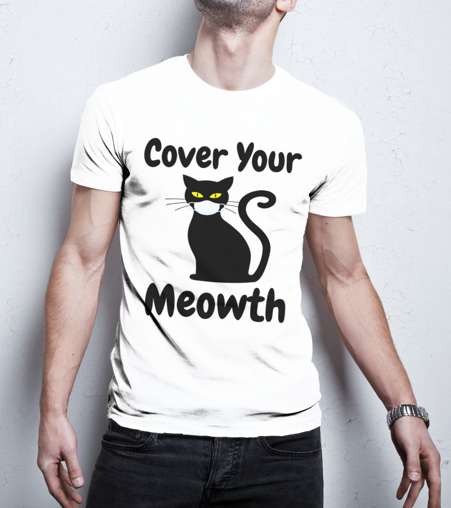 Cover Your Meowth Funny Halloween Cat Mask Humor Halloween Cat Mask Humor T-Shirt