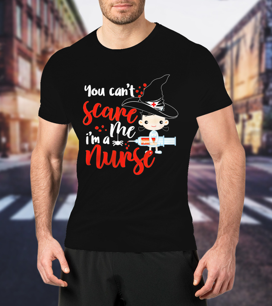 You Can't Scare Me I'm A Nurse Halloween Witch Hat Syringe T-Shirt