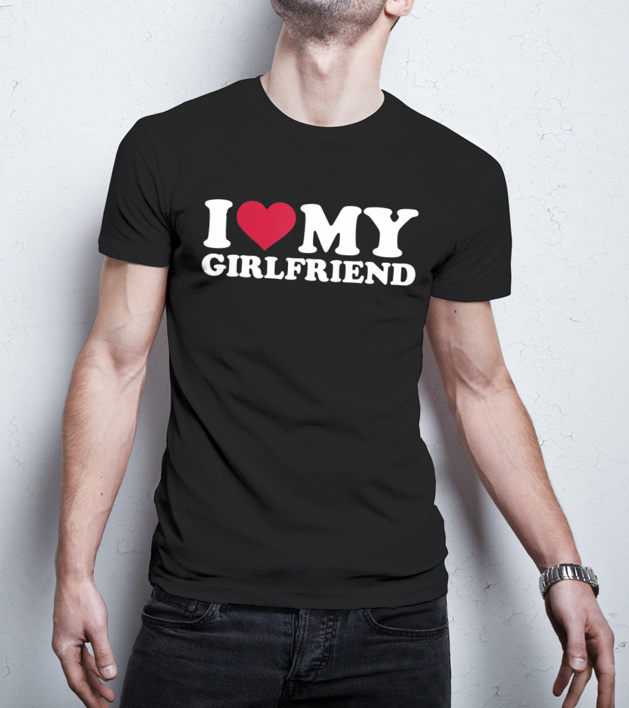 I Love My Girlfriend Heart T-Shirt