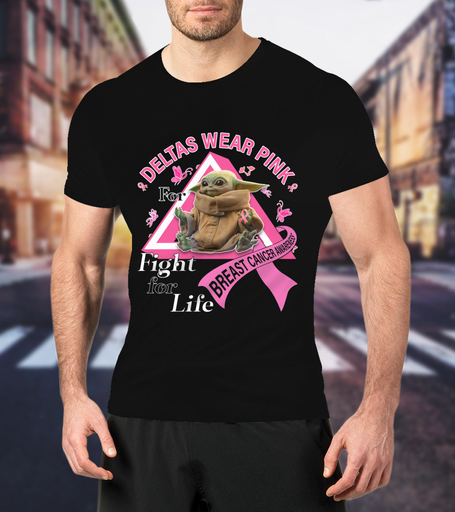 Deltas Wear Pink For Breast Cancer Awareness Fight For Life T-Shirt