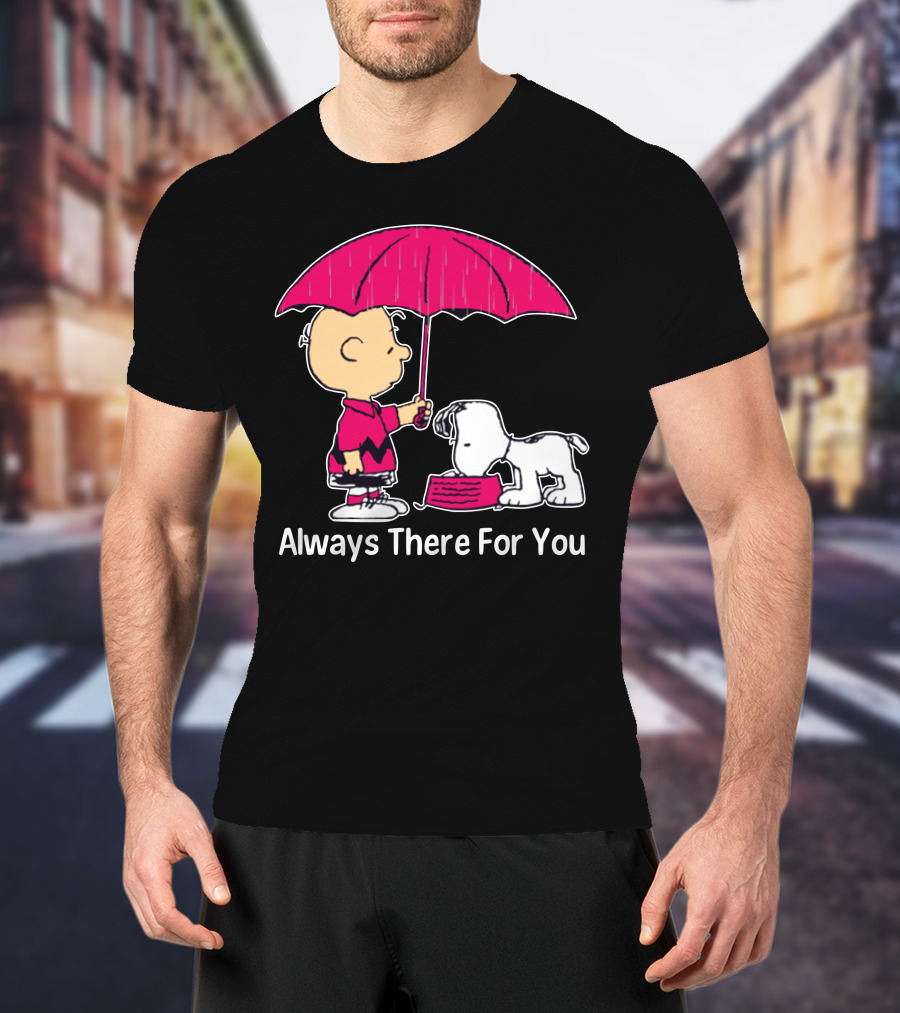Always There For You Charlie Brown Snoopy Under Umbrella T-Shirt