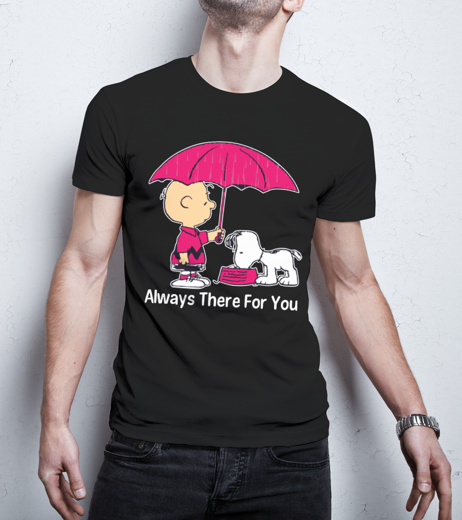 Always There For You Charlie Brown Snoopy Under Umbrella T-Shirt