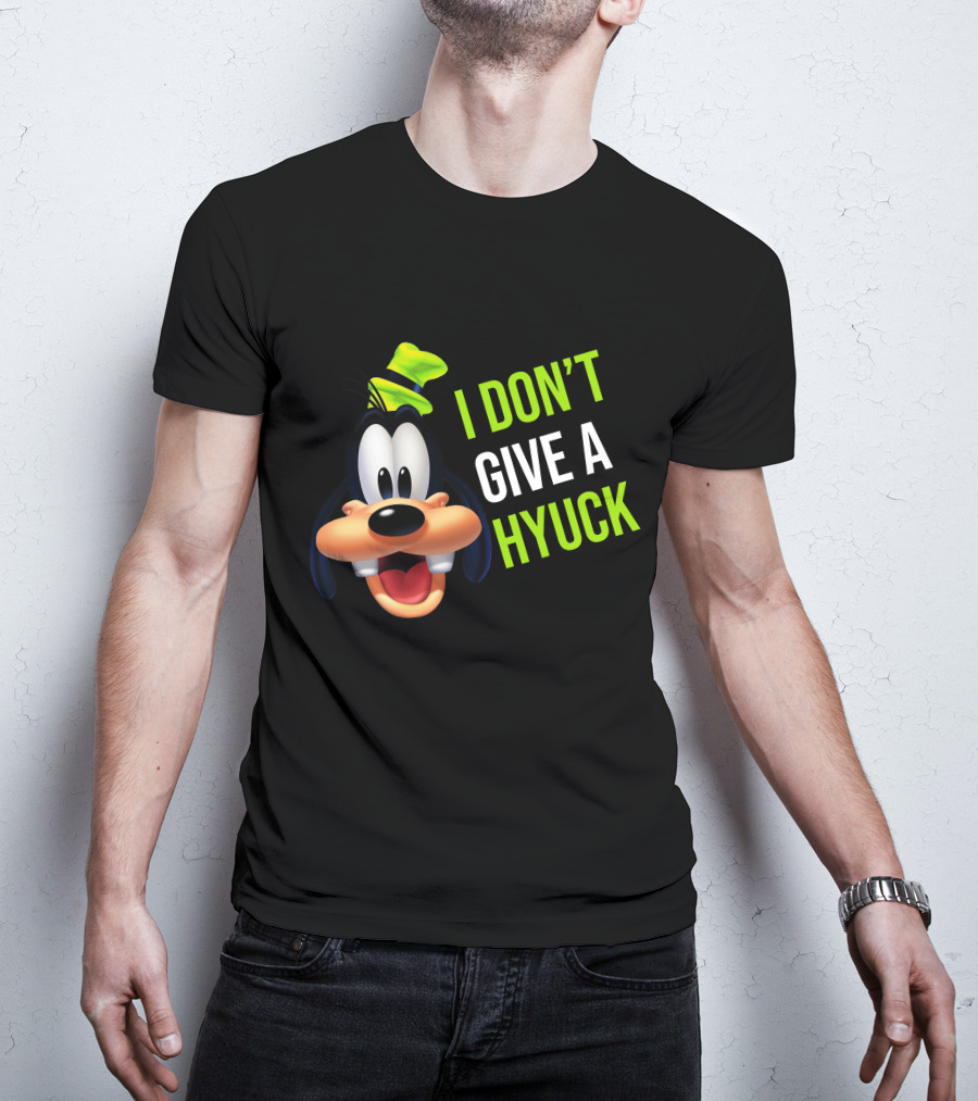 I DON'T GIVE A HYUCK Goofy Cartoon Character T-Shirt