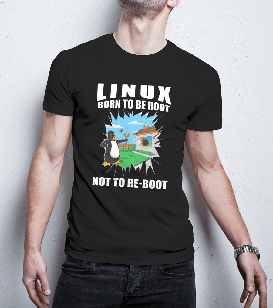 Linux Tux Born To Be Root Not To Re-Boot T-Shirt