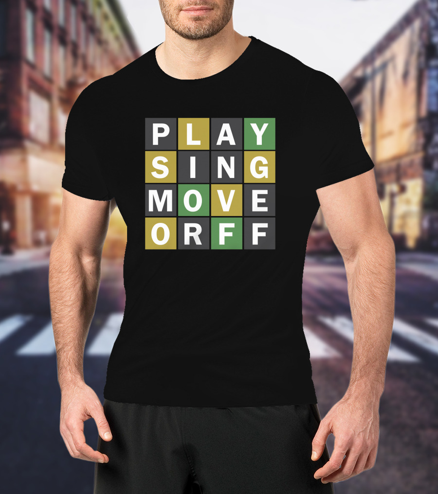 Playing Sing Move Off Wordle Gamer T-Shirt