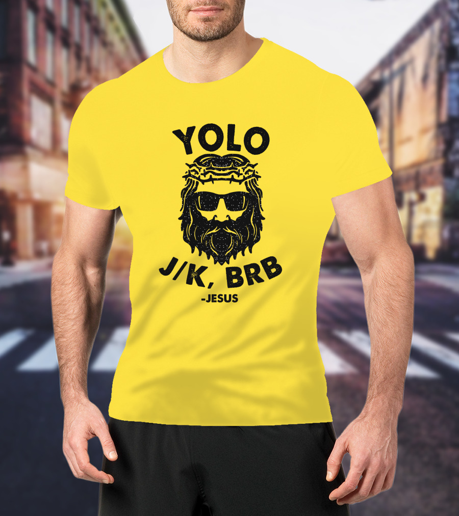 YOLO JK BRB Jesus Sunglasses Crown Of Thorns T-Shirt