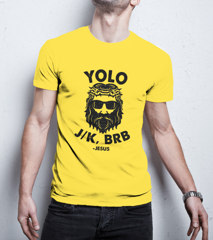YOLO JK BRB Jesus Sunglasses Crown Of Thorns T-Shirt