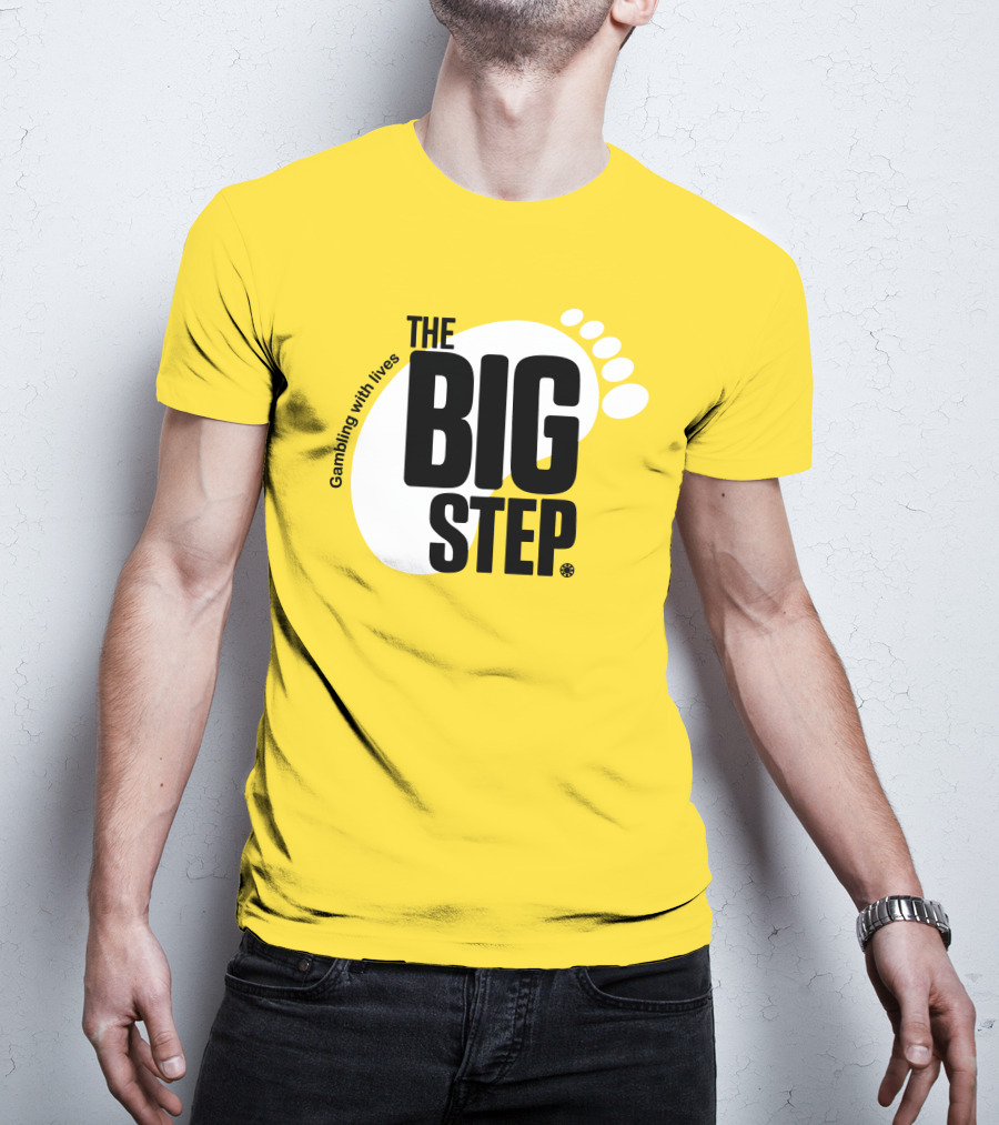 Gambling With Lives The Big Step Footprint T-Shirt