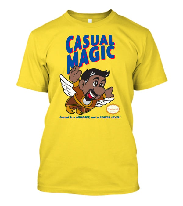 CASUAL MAGIC Casual Is A MINDSET Not A POWER LEVEL Coalescece Seal T-Shirt