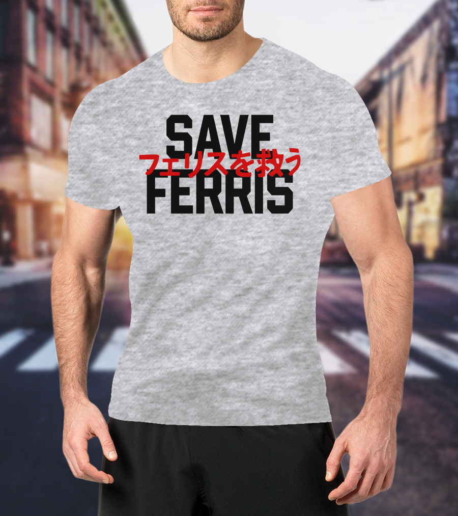 SAVE FERRIS T-Shirt