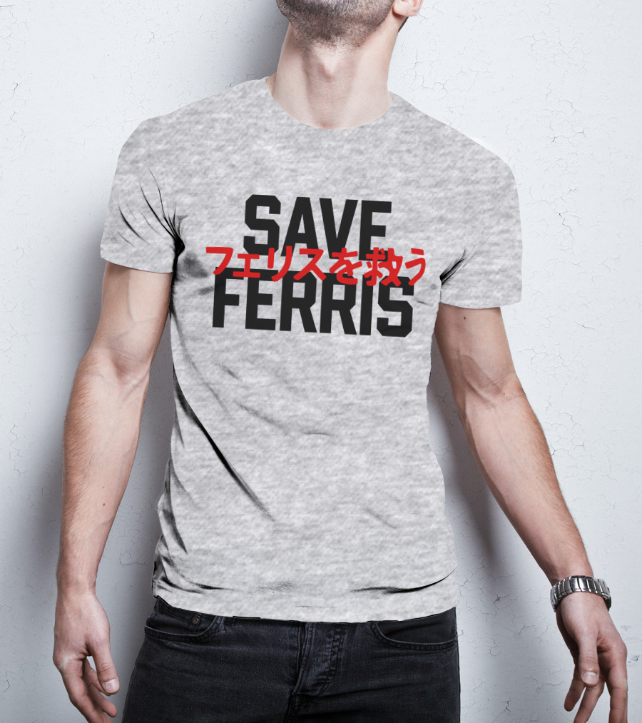 SAVE FERRIS T-Shirt