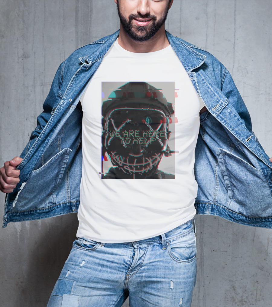 We Are Here To Help Masked Digital Glitch Effect T-Shirt