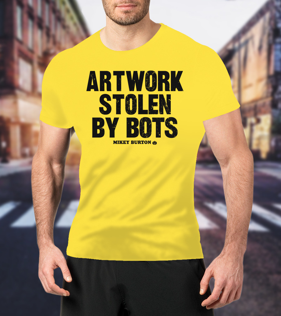 Artwork Stolen By Bots Mikey Burton T-Shirt