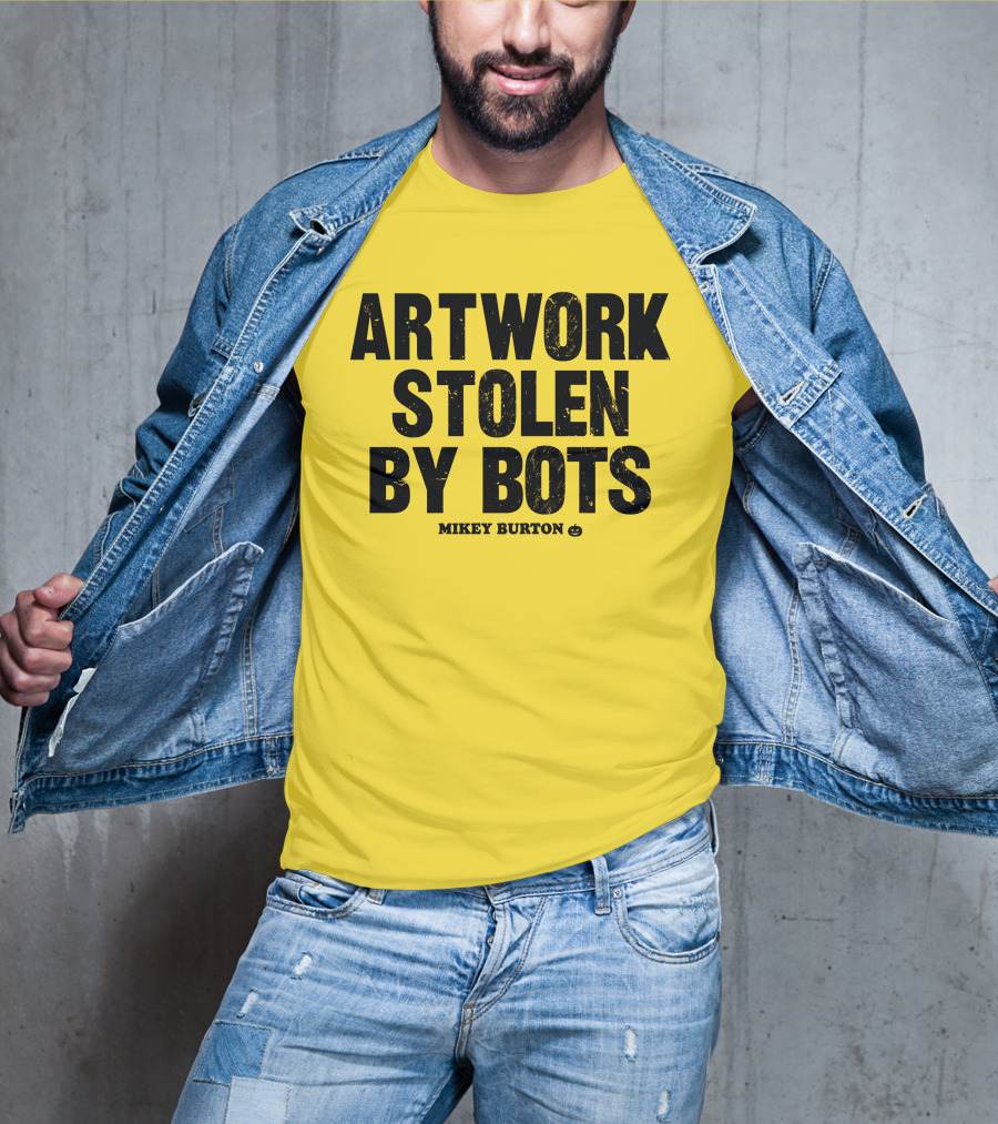 Artwork Stolen By Bots Mikey Burton T-Shirt