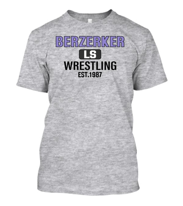 Berzerker LS Wrestling Est 1987 T-Shirt