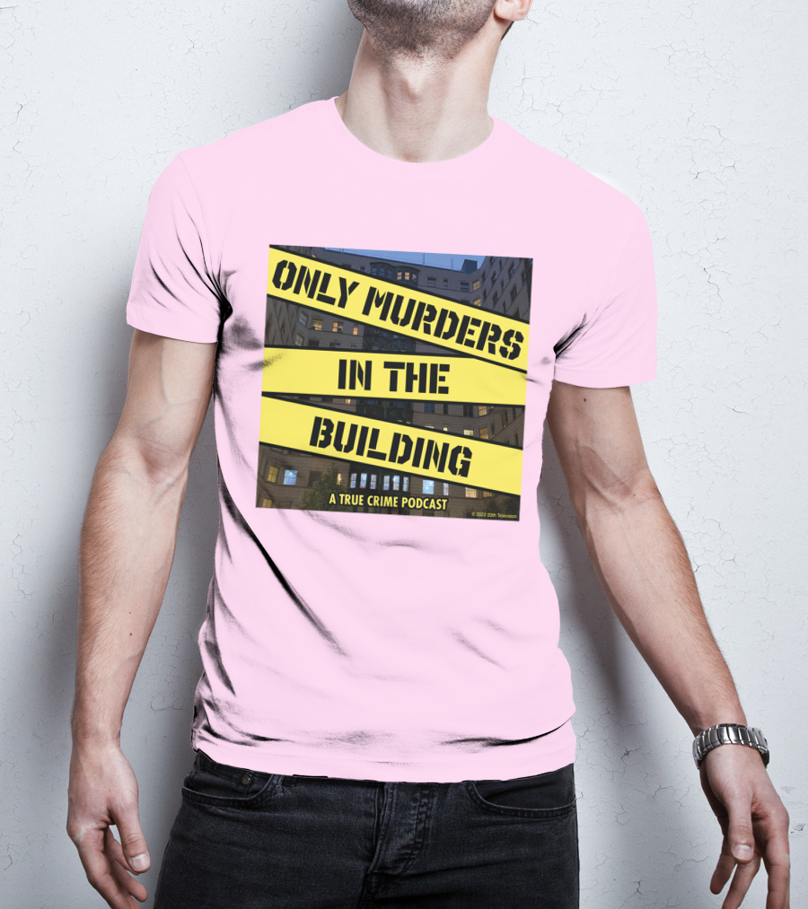Only Murders In The Building A True Crime Podcast T-Shirt