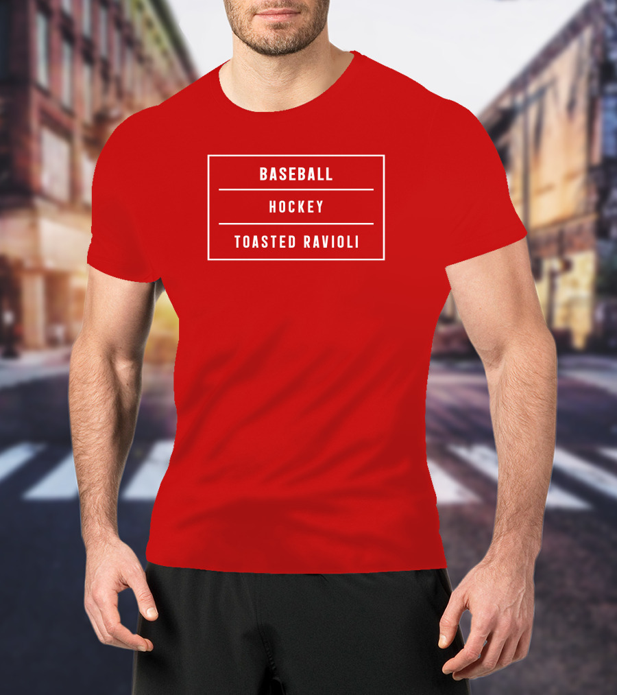 Baseball Hockey Toasted Ravioli T-Shirt