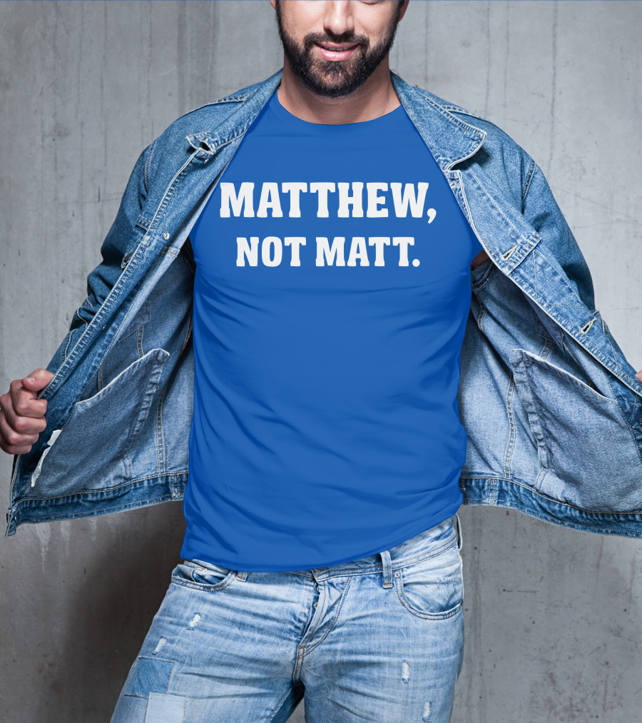 Kelly Stafford Matthew Not Matt T-Shirt