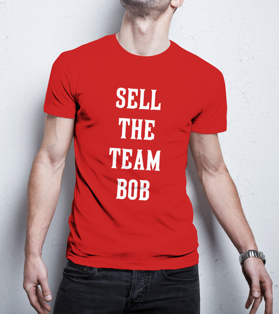 Sell The Team Bob LFG Cincy Store T-Shirt