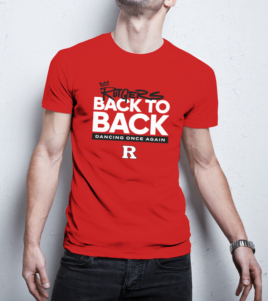 Rutgers Back To Back Dancing Once Again R T-Shirt