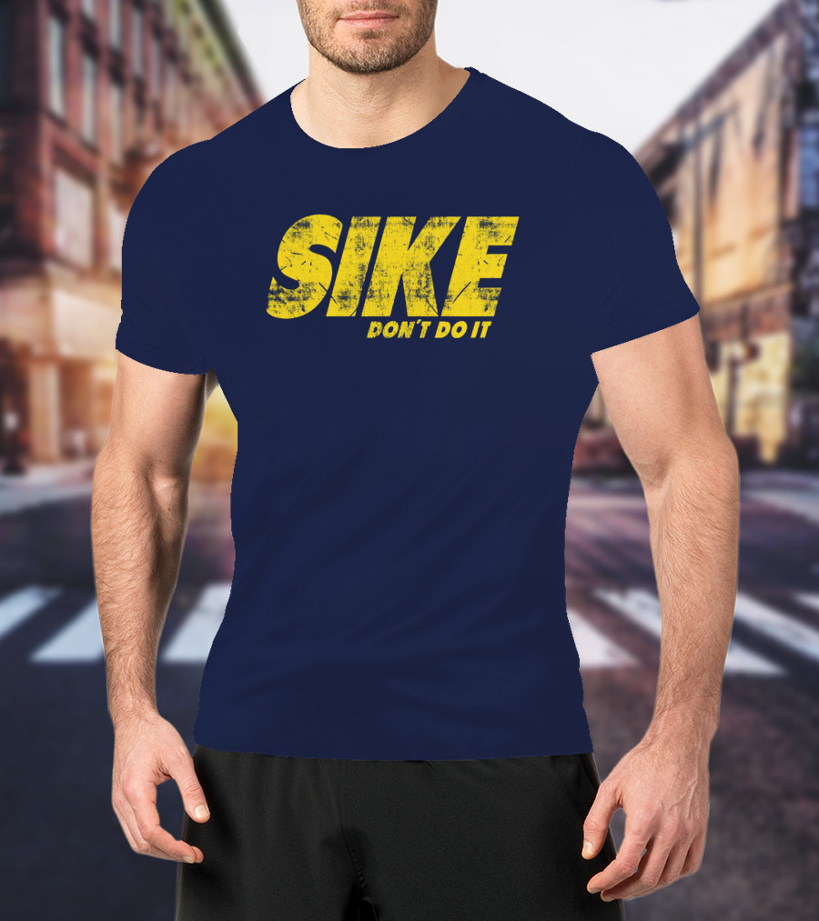 Rodrick Heffley Sike Don't Do It Diary Of A Wimpy Kid Parody T-Shirt