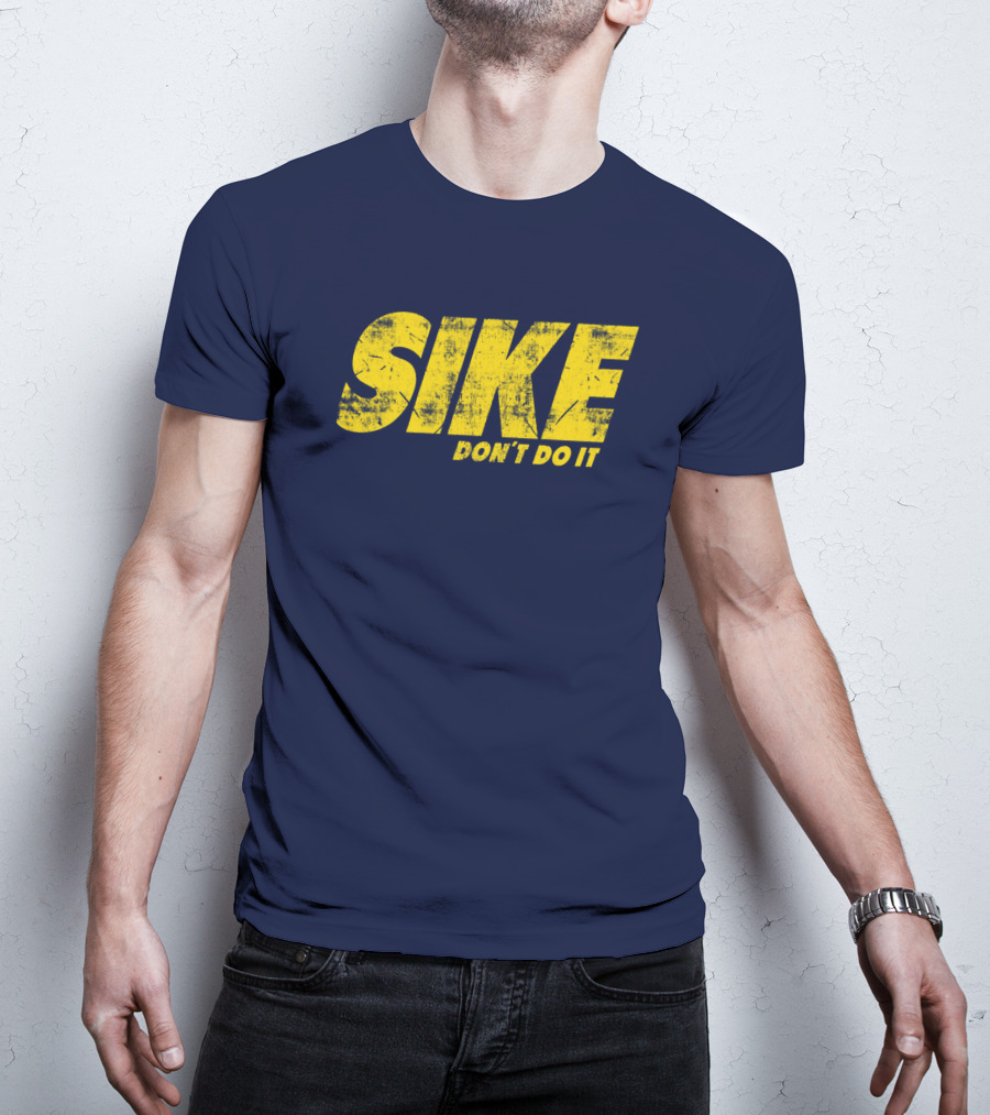Rodrick Heffley Sike Don't Do It Diary Of A Wimpy Kid Parody T-Shirt