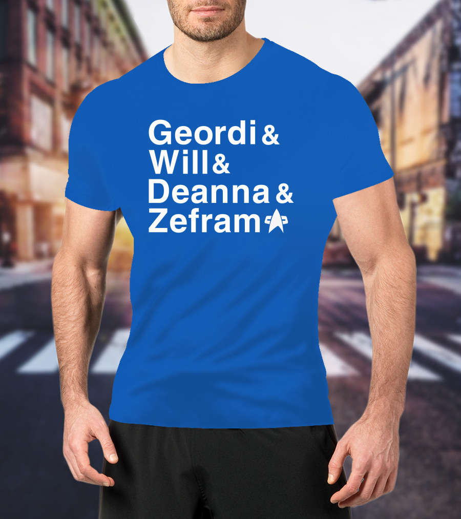Geordi And Will And Deanna And Zefram Star Trek T-Shirt