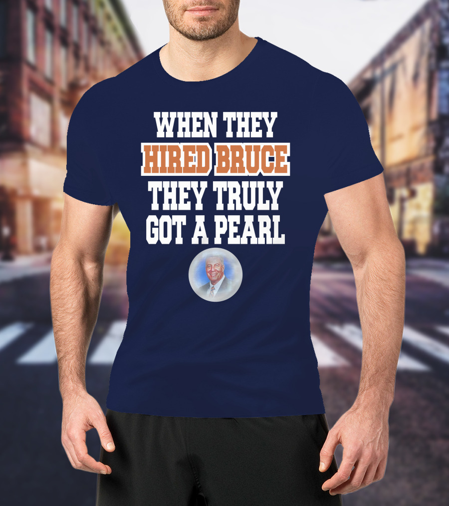 When They Hired Bruce They Truly Got A Pearl - Bruce Pearl Image T-Shirt
