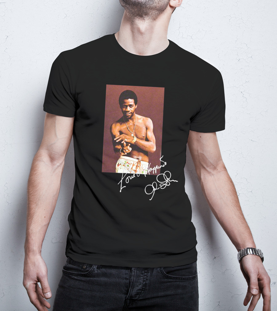 Love And Happiness Al Green Signature T-Shirt