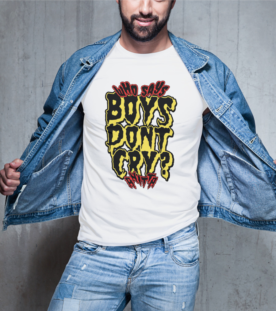 Who Says Boys Dont Cry Anitta T-Shirt