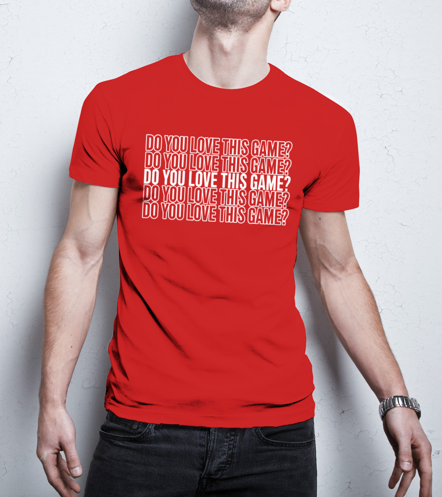 Adam Sandler Do You Love This Game Repeated Text T-Shirt