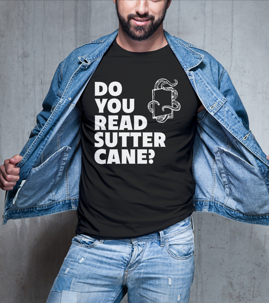 Do You Read Sutter Cane Tentacle Book T-Shirt
