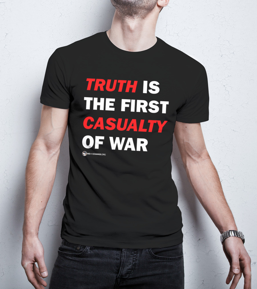 Wearechange Truth Is The First Casualty Of War Red T-Shirt