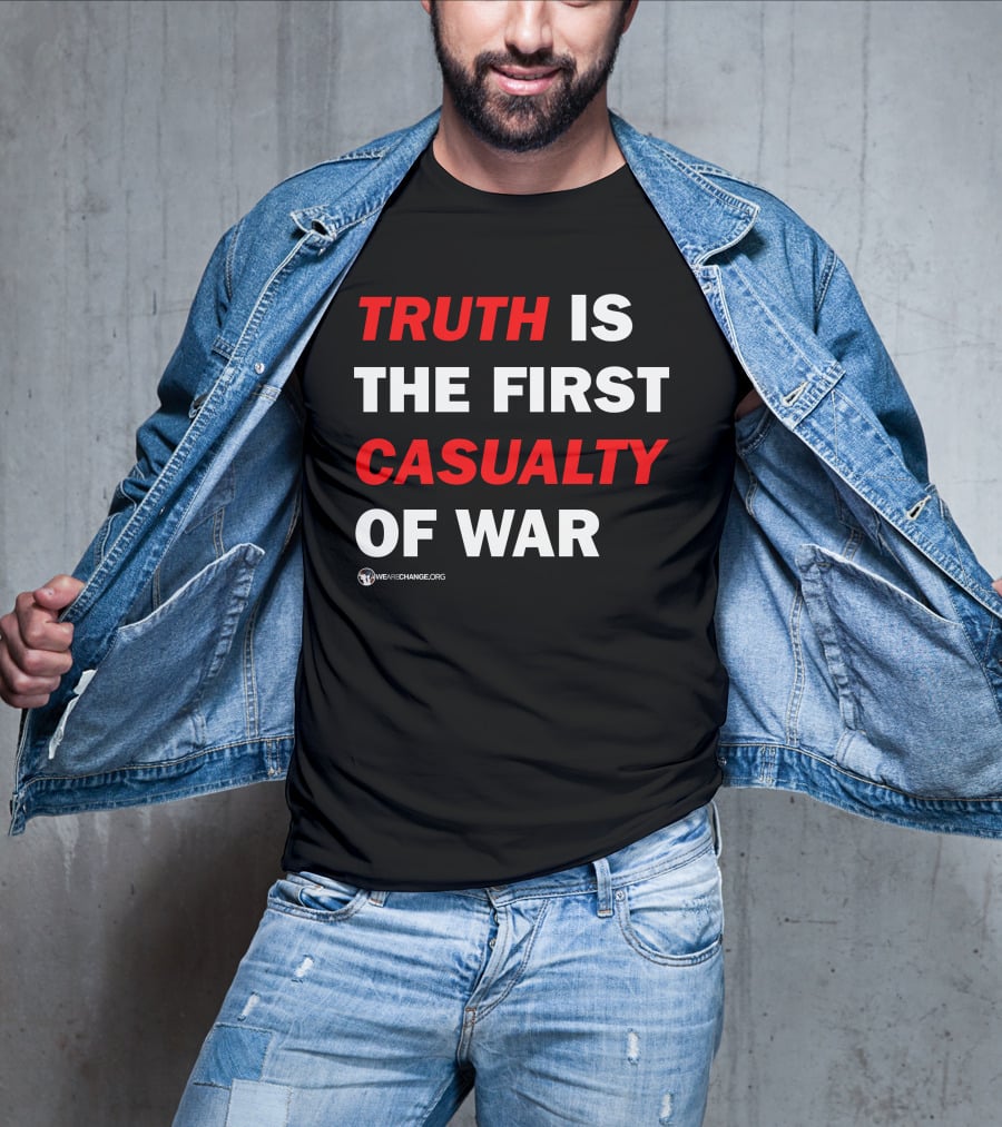 Wearechange Truth Is The First Casualty Of War Red T-Shirt