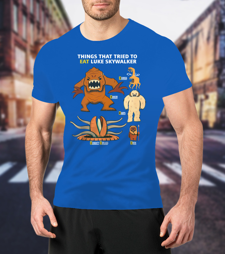 Things That Tried To Eat Luke Skywalker: Rancor, Wampa, Sarlacc, Sando Aqua Monster, Ewok T-Shirt